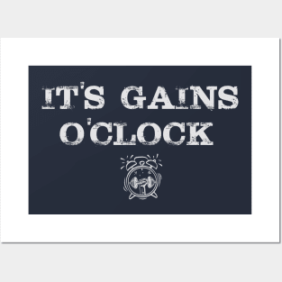 It's Gains O'Clock T-shirt Gift Posters and Art